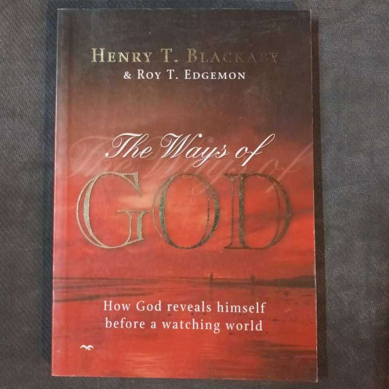The ways of God. Henry T Blacaby and Roy T  Edgemon