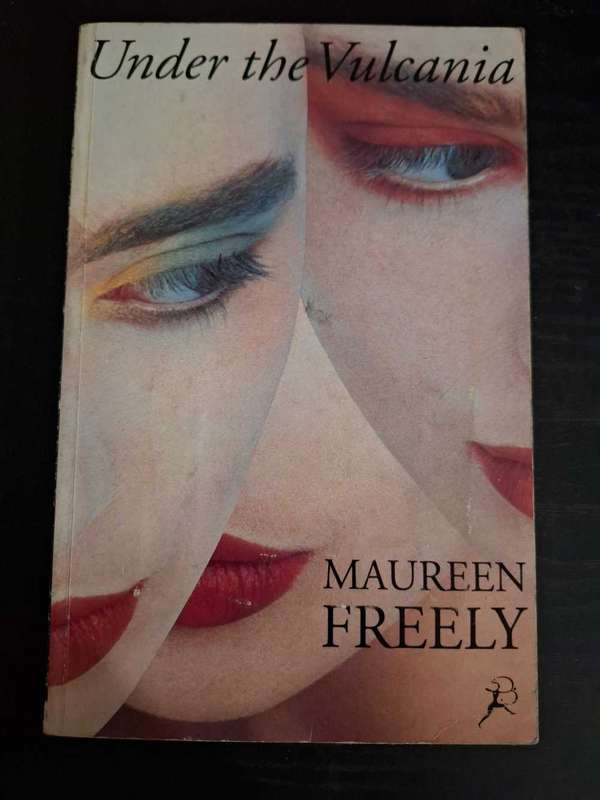 Under the vulcania by Maureen Freely