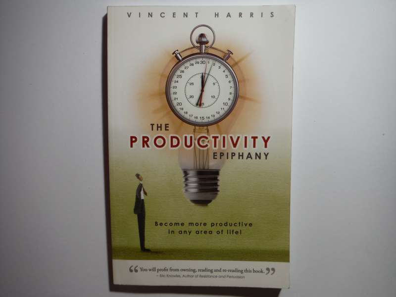 The Productivity Epiphany : Become More Productive in Any Area of Life - Paperback - Vincent Harris