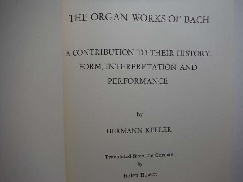 The Organ Works of Bach - Hardcover - Hermann Keller - 1967