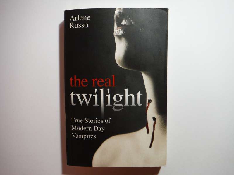 The Real Twilight : True Stories of Modern Day Vampires - Paperback - Arlene Russo