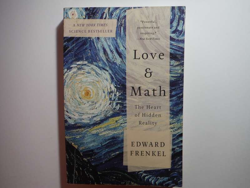 Love and Math : The Heart of Hidden Reality - Paperback - Edward Frenkel