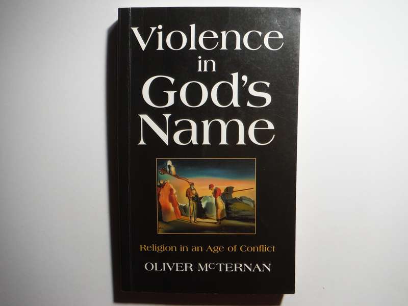 Violence in God's Name : Religion in an Age of Conflict - Paperback - Oliver McTernan