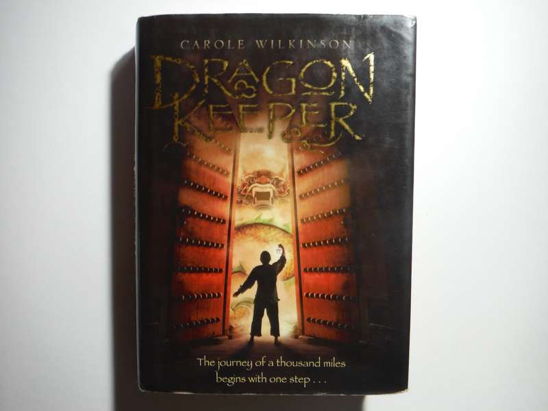 Dragon Keeper - Hardcover - Carole Wilkinson