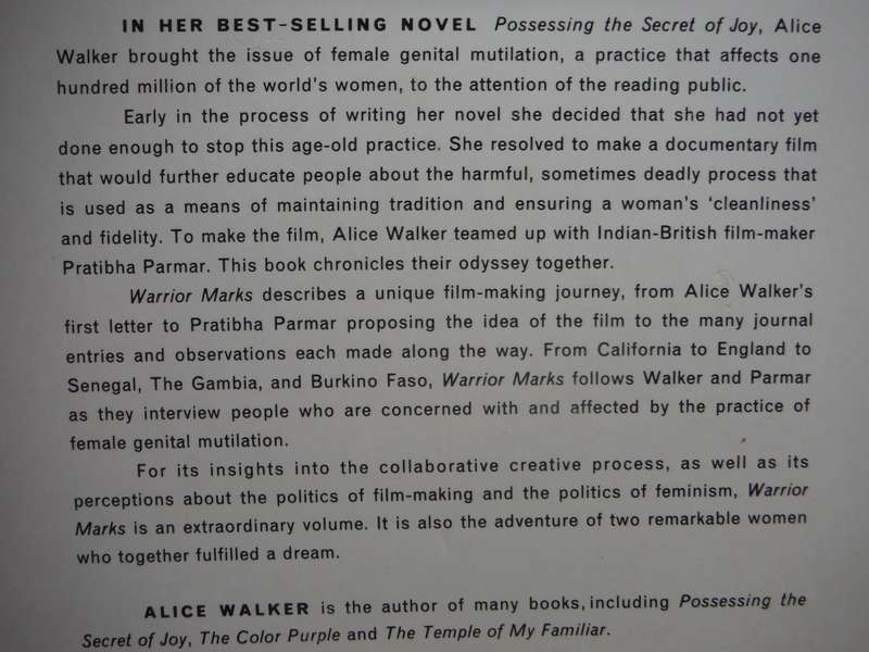 Warrior Marks : Female Genital Mutilation and the Sexual Blinding of Women - Alice Walker