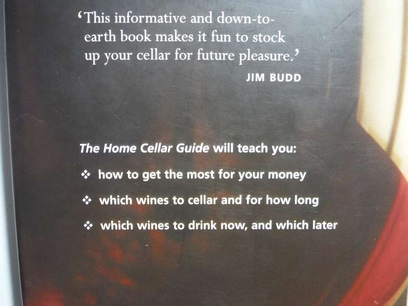 The Home Cellar Guide : How to Buy and Keep Wines at Home - Hardcover - Linda Johnson-Bell