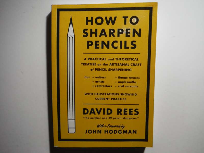 How to Sharpen Pencils - Paperback - David Rees