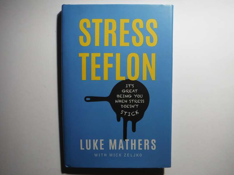 Stress Teflon - Hardcover - Luke Mathers