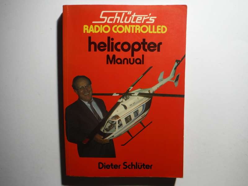 Schluter's Radio Controlled Helicopter Manual - Paperback - Dieter Schluter - 1987