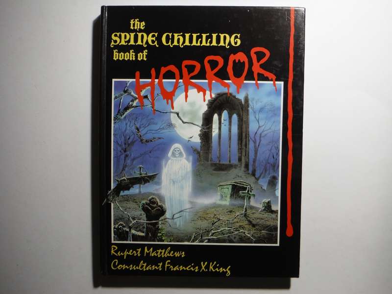 The Spine Chilling Book of Horror - Hardcover - Rupert Matthews