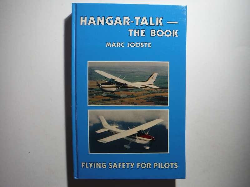 Hangar-Talk : The Book : Flying Safety for Pilots - Hardcover - Marc Jooste