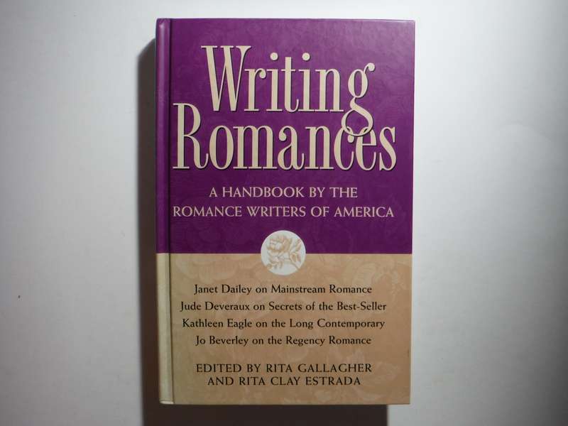 Writing Romances : A Handbook by the Romance Writers of America - Hardcover