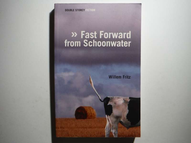 Fast Forward from Schoonwater - Paperback - Willem Fritz