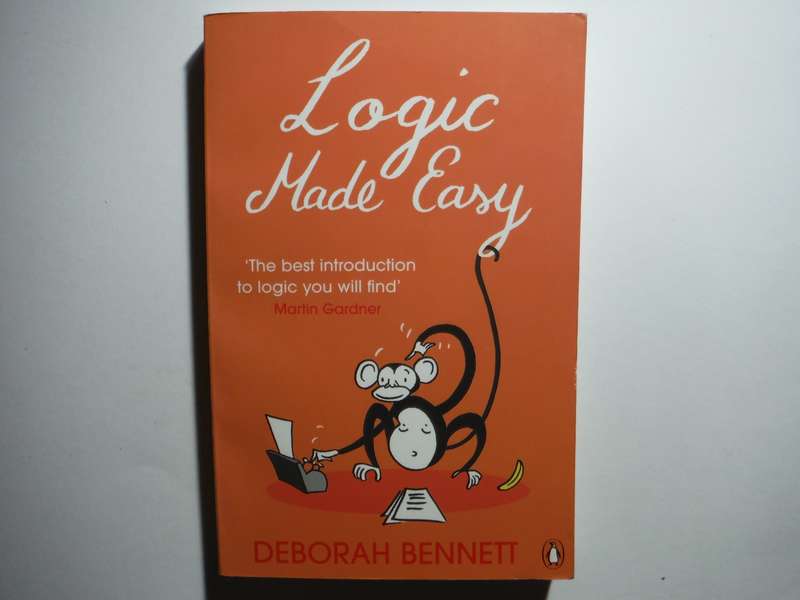 Logic Made Easy - Paperback - Deborah Bennett