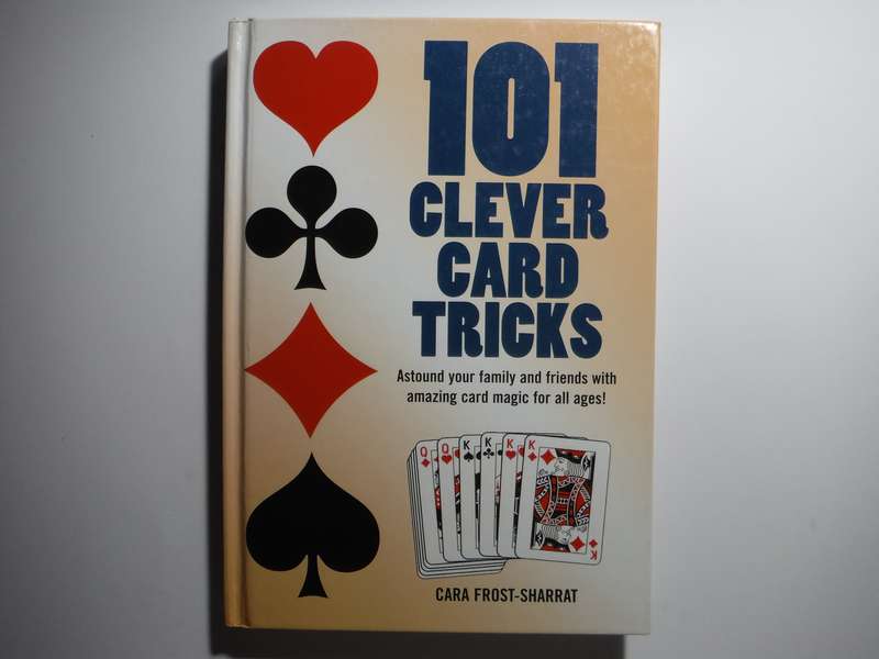 101 Clever Card Tricks - Hardcover - Cara Frost-Sharrat