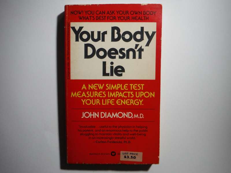 Your Body Doesn't Lie - Paperback - John Diamond, M.D. - 1980 Edition