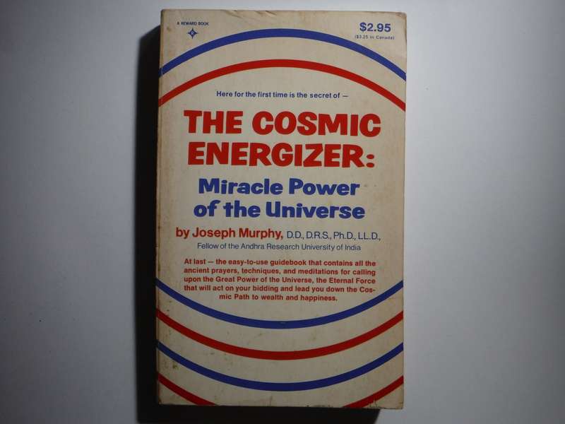 The Cosmic Energizer : Miracle Power of the Universe - Paperback - Joseph Murphy - 1975