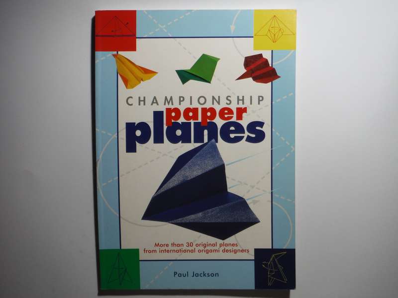 Championship Paper Planes - Softcover - Paul Jackson