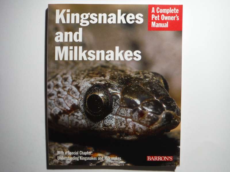 Kingsnakes and Milksnakes : A Complete Pet Owner's Manual - Softcover - R.D. Bartlett