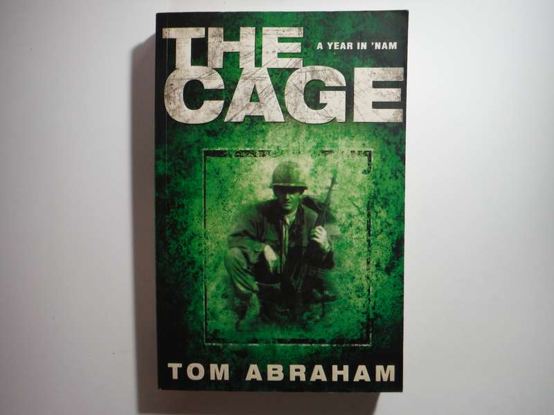 The Cage : A Year in 'Nam - Paperback - Tom Abraham