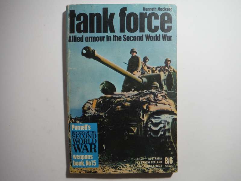 Tank Force : Allied Armour in the Second World War - Paperback - Kenneth Macksey - 1970