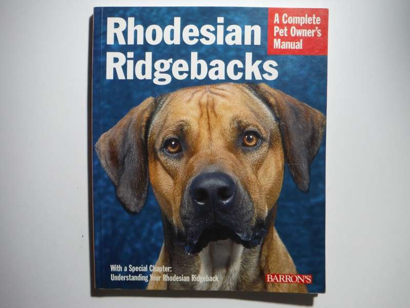 Rhodesian Ridgebacks : A Complete Pet Owner's Manual - Softcover - Sue Fox