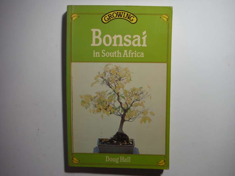Growing Bonsai in South Africa - Paperback - Doug Hall