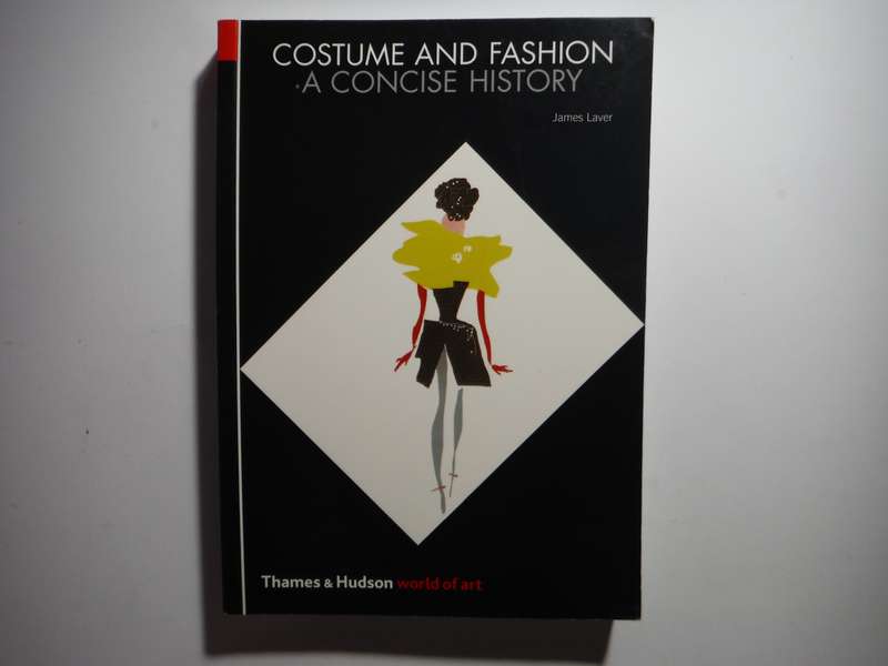 Costume and Fashion : A Concise History - Paperback - James Laver