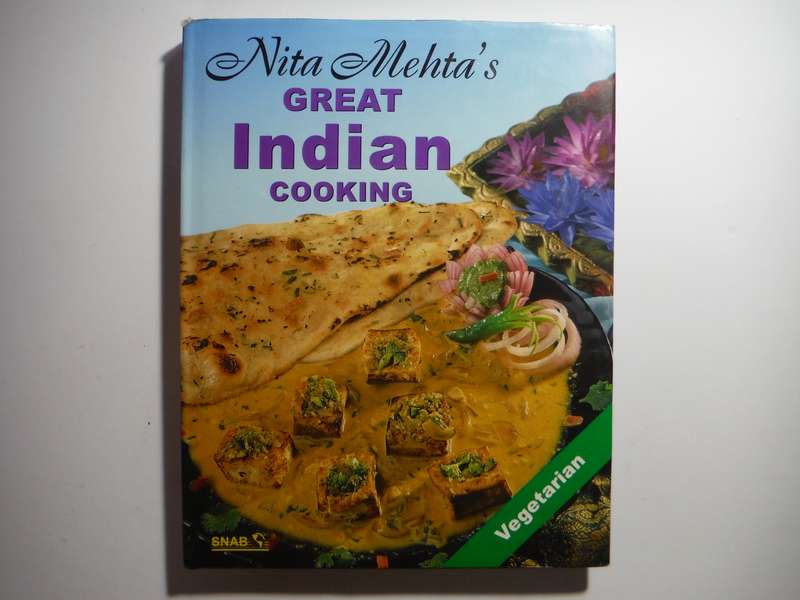 Nita Mehta's Great Indian Cooking : Vegetarian - Hardcover