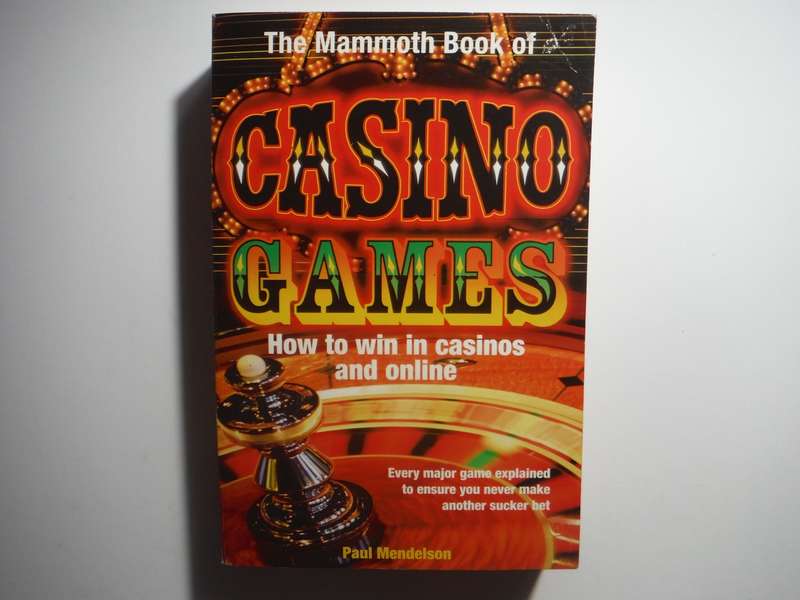 The Mammoth Book of Casino Games : How to Win in Casinos and Online - Paperback - Paul Mendelson