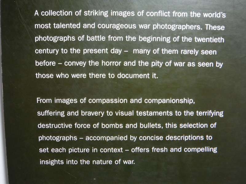 War Photography : Images of Conflict from Frontline Photographers - Paperback