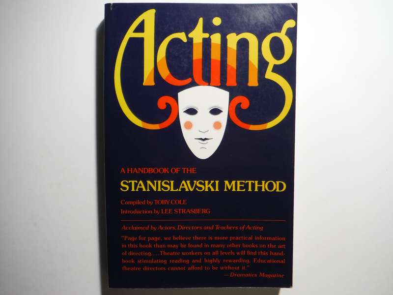 Acting : A Handbook of the Stanislavski Method - Paperback - Toby Cole