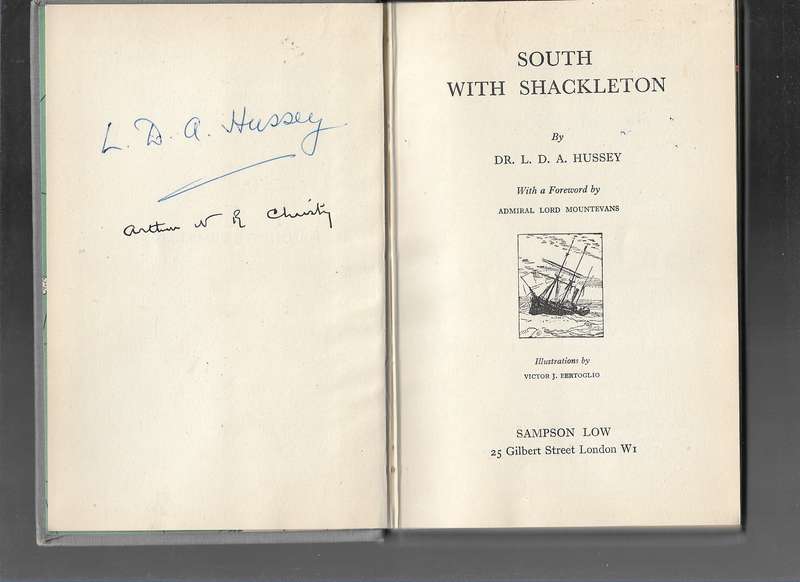 SOUTH WITH SHACKLETON- DR L D A HUSSEY (AUTOGRAPHED)