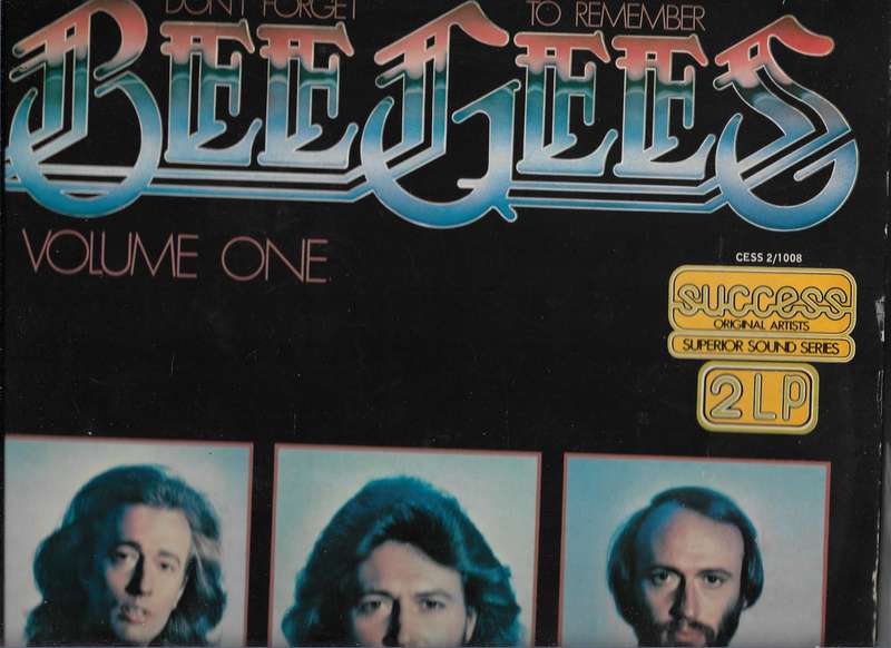 BEE GEES- DONT FORGET TO REMEMBER (VOLUME ONE)