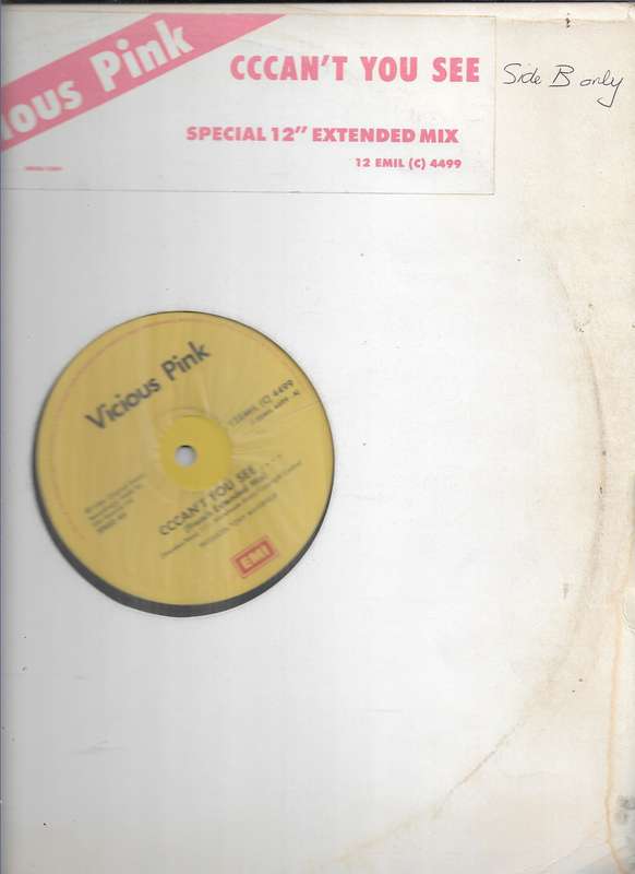 CCCAN'T YOU SEE- VICIOUS PINK- 12 " EXTENDED MIX (LP VINYL)
