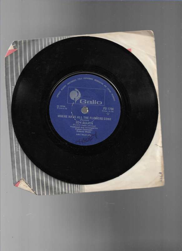 WHERE HAVE ALL THE FLOWERS GONE- ROY BULKIN (SEVEN SINGLE)