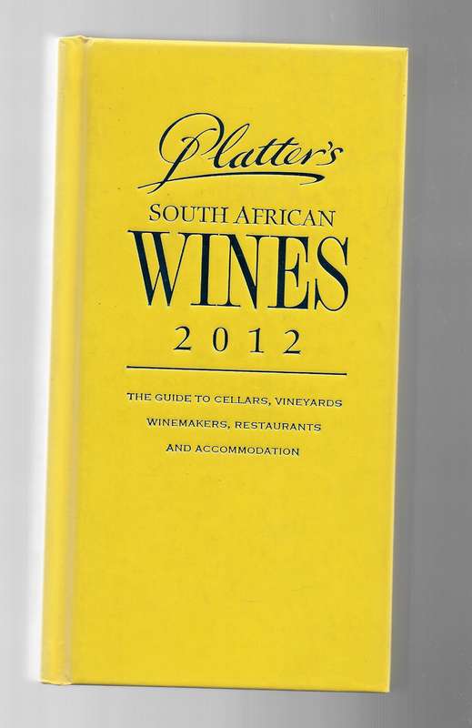 SOUTH AFRICAN WINES 2012- PLATTERS