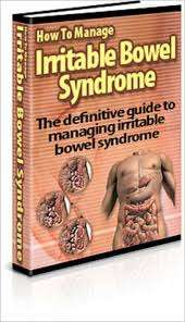 How To Manage Irritable Bowel Syndrome - Ebook