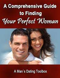 A Comprehensive Guide to Finding Your Perfect Woman - Ebook