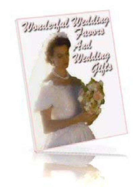 Wonderful Wedding Favors & Gifts - Ebook