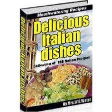 Delicious Italian Dishes - Ebook