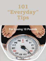101 "Everyday" Tips for Losing 10 Pounds - Ebook