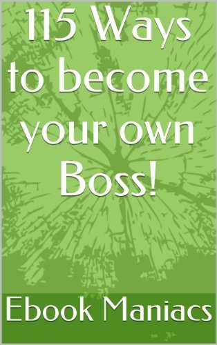 115 Ways to Become Your Own Boss - Ebook