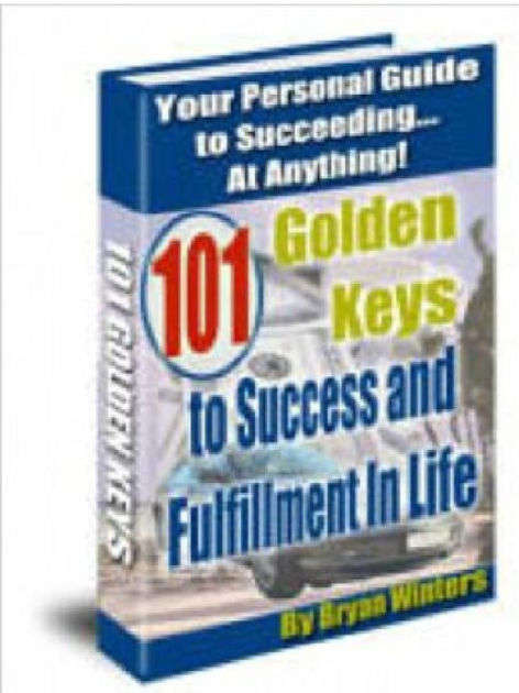 101 Golden Keys to Success & Fulfillment - Ebook