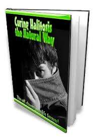 Curing Halitosis the Natural Way - Ebook