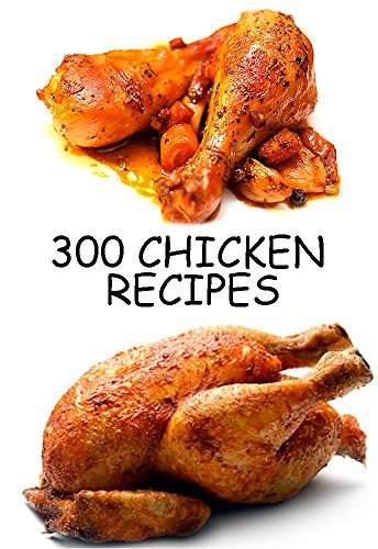 300 Chicken Recipes - Ebook