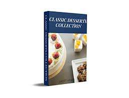 Classic Dessert Collection  - Ebook