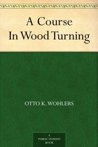 A Course in Woodturning - Ebook