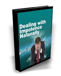 Dealing with Impotence Naturally - Ebook