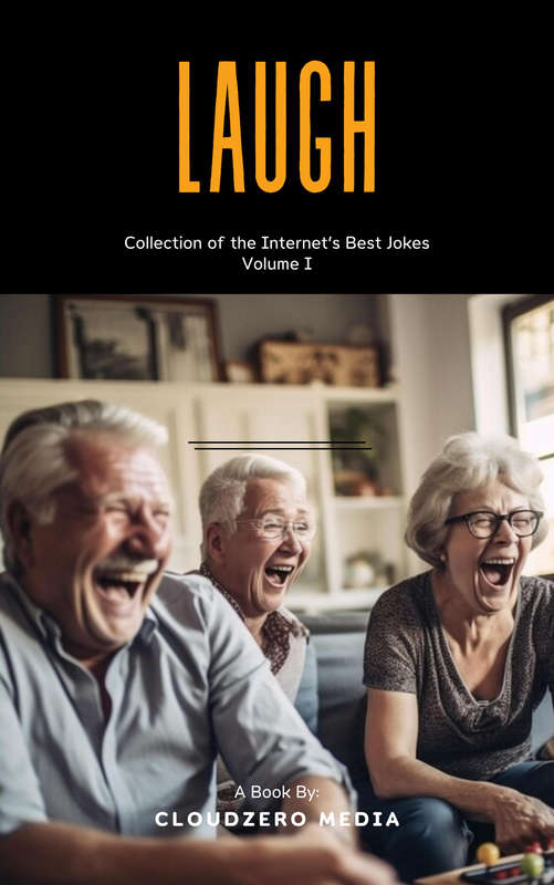 Book:  Laugh Volume I -  A Collection of the Internet's Best Jokes ( Digital only - pdf, epub)